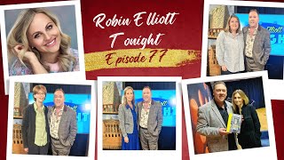 Robin Elliott Tonight  Episode 77 [upl. by Anialad]