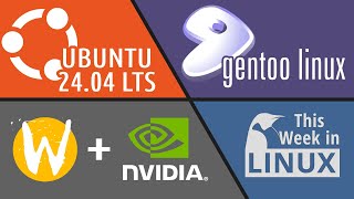 Ubuntu 2404 Beta Gentoo becomes SPIware Solution to NVidia amp Wayland amp more Linux news [upl. by Tniassuot590]