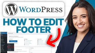 How To Edit Footer in WordPress 2024 Updated Tutorial [upl. by Charyl]