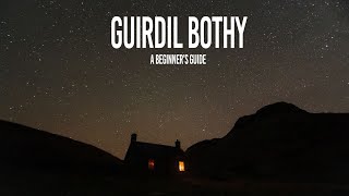 Bothying for Beginners  Guirdil Bothy [upl. by Travax]