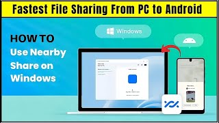 Nearby Share Windows 11 — Transfer Files Between Android to PC 2024 [upl. by Slavic269]