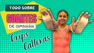 Todo sobre los Guantes de Gimnasia Grips o Calleras [upl. by Erie68]