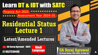 How to determine Residential Status  Lecture 1  Direct Tax  AY 202425  Finance Act 2023 [upl. by Odnomyar16]