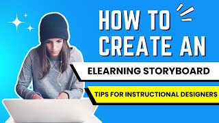 How to Create an eLearning Storyboard  Tips for Instructional Designers [upl. by Jacobs]