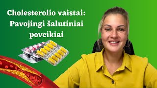 Cholesterolio vaistai Pavojingi šalutiniai poveikiai [upl. by Phina]