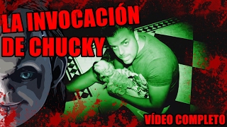 LA INVOCACIÓN DE CHUCKY Vídeo completo [upl. by Kryska]