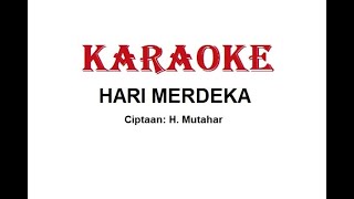 KARAOKE HARI MERDEKA Cipt H Mutahar [upl. by Neyrb661]