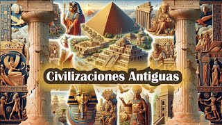 ¨Civilizaciones Antiguas Egipto Mesopotamia Grecia Roma China Maya Inca y Azteca¨ historia [upl. by Baiel]