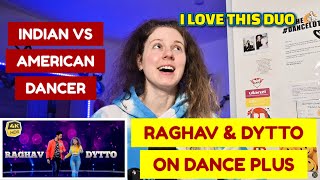 DANCER REACTS RAGHAV amp DYTTO ON DANCE PLUS [upl. by Edahc341]