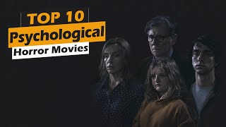 Top 10 Psychological Horror Movies in 21st Century [upl. by Nodarse]