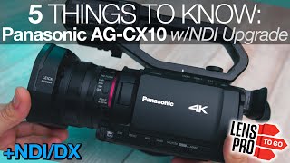 Panasonic AGCX10 w NDI Upgrade 5 Things to Know [upl. by Odey]