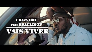 Crazy Boy  Vais Viver feat Bráulio ZP Prod By MFM95 Vídeo Oficial [upl. by Anneh275]