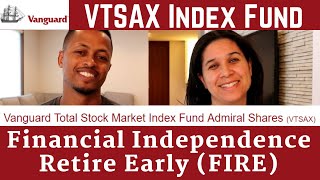 Vanguards VTSAX Index Fund Our 1 Investment for Financial Independence Explained [upl. by Oznol116]