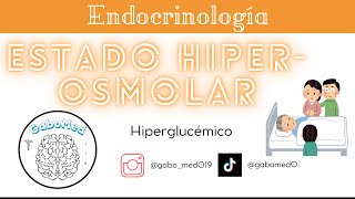 Estado Hiperosmolar Hiperglucémico [upl. by Nitsoj]