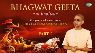 Bhagwat Geeta in English  Chapter 1 to 9 with Narration  HG Gaurmandal Das  ISKCON  Hare Krishna [upl. by Arral240]