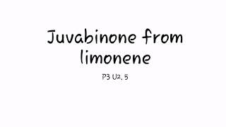 Juvabinone from limonene [upl. by Kotta]