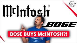 What Does This Mean Bose buys McIntosh [upl. by Grantley]