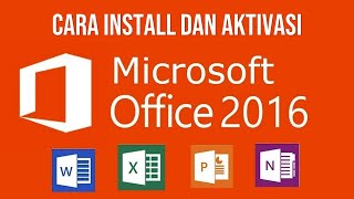 Cara Install dan Aktivasi Microsoft Office 2016 [upl. by Cass]