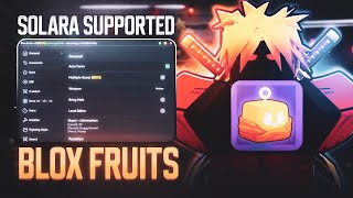 NEW BLOX FRUITS SCRIPTHACKGUI 🏆  AUTOFARM FRUIT SNIPER  SOLARA SUPPORT  PASTEBIN  ROBLOX [upl. by Beore]