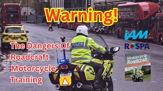 MOTORCYCLE DANGER The Dark Side Of Police IAM and RoSPA Motorcycle Training [upl. by Nyrhtac]