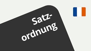 Die Reihenfolge der Satzglieder im Französischen SubjektVerbObjekt  Französisch  Grammatik [upl. by Nuahsyt]