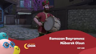 Ramazan Bayramımız Mübarek Olsun  Hay Hak [upl. by Estella]