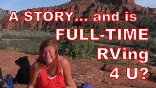 Story Time Getting to Sedona AZ  4 Signs Youre Meant to be a Full Time RVer [upl. by Gustie]