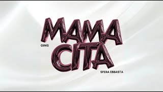 GIMS amp SFERA EBBASTA  MAMACITA Official Lyrics Video [upl. by Nona61]