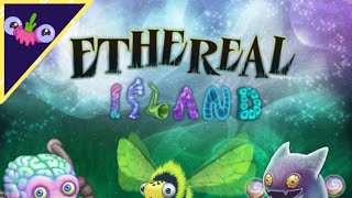 Ethereal Island Full Song My Singing Monsters [upl. by Aztin]