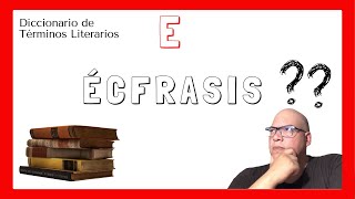 🤔¿Qué es el ÉCFRASIS en LITERATURA Definición  Ejemplos ❓🤷‍♂️ [upl. by Vinson]