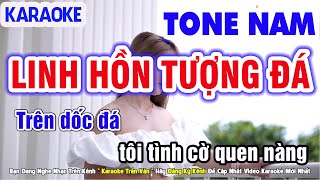 Karaoke Linh Hồn Tượng Đá Tone Nam Nhạc Sống Beat Chuẩn Dễ Hát ➤ Nhạc Sống Trần Văn [upl. by Fabri64]