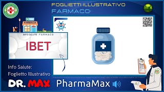 ❓ Cosè il 💊 Farmaco IBET 🗺️ Foglietto Illustrativo Bugiardino 👔 ᗪᖇ ᗰᗩ᙭ [upl. by Nord]