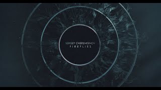 Sergey Cheremisinov  Sentience [upl. by Aekerly949]