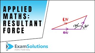 How to find Resultant Force  Two Forces Mechanics  ExamSolutions [upl. by Aneed]