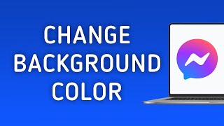 How to Change Messenger App Background Color On PC New Update [upl. by Bruno]