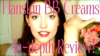 ❤ Hanskin BB Creams Review amp Swatches ❤ [upl. by Noffihc]