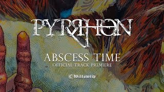 Pyrrhon quotAbscess Timequot  Official Track Premiere [upl. by Narih]