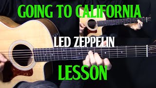 how to play quotGoing to Californiaquot on guitar by Led Zeppelin  acoustic guitar lesson tutorial [upl. by Dillon724]