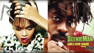 Rihanna x Beenie Man amp Mya  Watch Dem Girls N Learn Mashup [upl. by Ellehcrad]