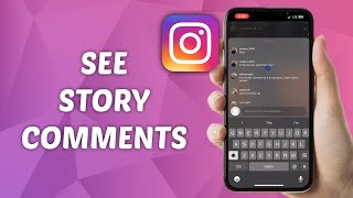 How to See Story Comments on Instagram [upl. by Cecily]