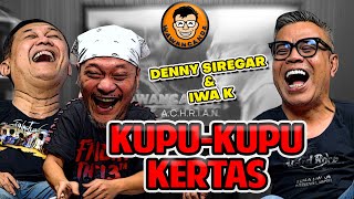 WAWANCANDA DENNY SIREGAR amp IWA K  SEJARAH YANG TERLUPAKAN [upl. by Arita463]