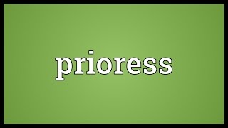 Prioress Meaning [upl. by Brest836]