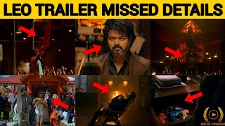 quotLeo Trailer Unnoticed New Detailsquot 🔥 l Thalapathy Vijay l Lokesh Kanagaraj l By Delite Cinemas [upl. by Treble954]