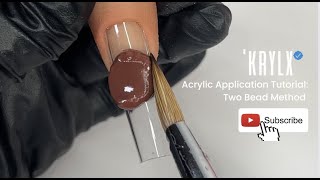 Easy Acrylic Application  Nail Tutorial For Beginners  Two Bead Method  KRYLX acrylic powder [upl. by Aisitel993]