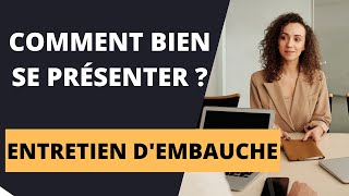 COMMENT SE PRESENTER EN ENTRETIEN DEMBAUCHE  quotParlezmoi de vousquot [upl. by Shapiro]