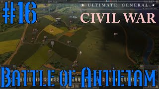 Battle of Antietam 16  17 September 1862  Ultimate General Civil War [upl. by Auqenes]