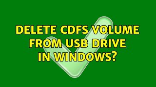 Delete CDFS volume from USB drive in windows 5 Solutions [upl. by Lisandra]