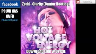 Zedd  Clarity Cantar Bootleg [upl. by Esinyt809]