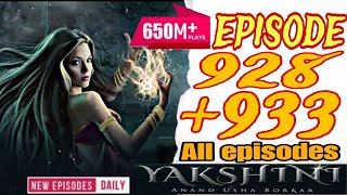 yakshini episode 928 to 933  Hindi Horror story  yakshini 928 929 930 931 932 933 yakshini [upl. by Cully]