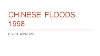 Yangtze Floods 1998 [upl. by Cheslie]